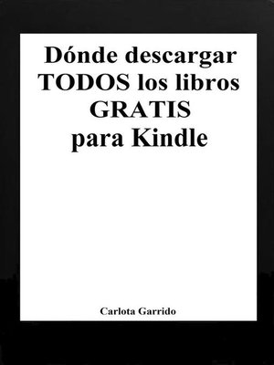 cover image of Dónde descargar todos los libros gratis para Kindle